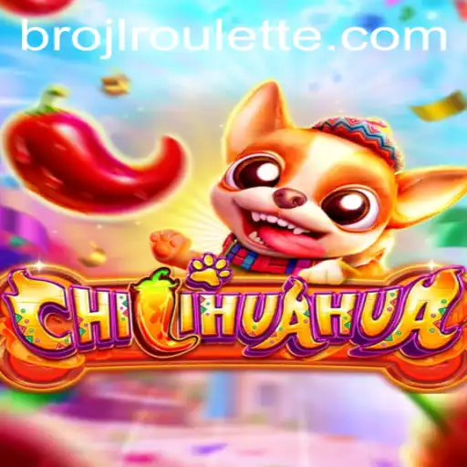Unveiling CHILIHUAHUA: The Thrills of Brojl in a New Gaming Experience